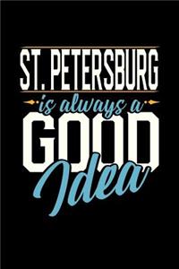 St. Petersburg Is Always a Good Idea