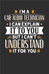 I'm A Car Audio Technician I can explain it to you but I can't understand it for you
