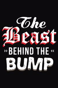 The Beast Behind The Bump