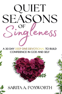 Quiet Seasons of Singleness