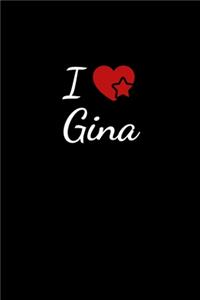 I love Gina: Notebook / Journal / Diary - 6 x 9 inches (15,24 x 22,86 cm), 150 pages. For everyone who's in love with Gina.