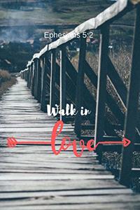 Walk in love - Ephesians 5