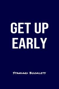 Get Up Early Standard Booklets
