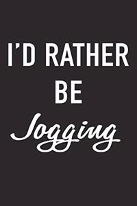 I'd Rather Be Jogging