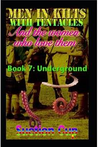 Men in Kilts with Tentacles and the Women Who Love Them - Book 7