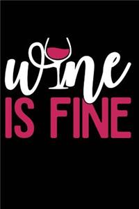 Wine Is Fine