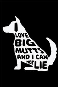 I Love Big Mutts and I Can Not Lie