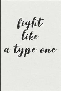 Fight Like a Type One