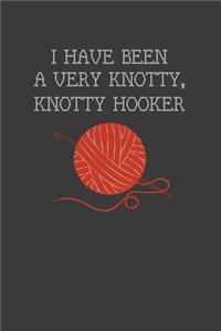 I Have Been A Very Knotty Knotty Hooker