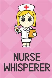 Nurse Whisperer