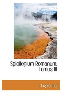 Spicilegium Romanum; Tomus III