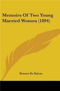 Memoirs Of Two Young Married Women (1894)