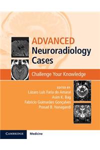 Advanced Neuroradiology Cases