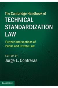 The Cambridge Handbook of Technical Standardization Law: Volume 2