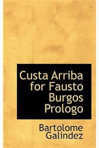 Custa Arriba for Fausto Burgos Prologo