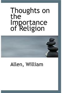 Thoughts on the Importance of Religion