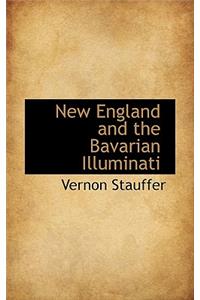 New England and the Bavarian Illuminati