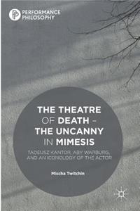 Theatre of Death - The Uncanny in Mimesis