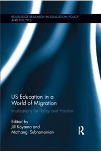 Us Education in a World of Migration