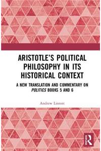 Aristotle's Political Philosophy in Its Historical Context