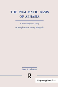 The Pragmatic Basis of Aphasia