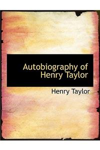 Autobiography of Henry Taylor