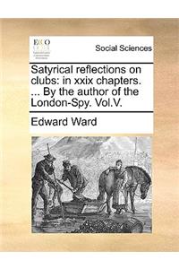 Satyrical Reflections on Clubs