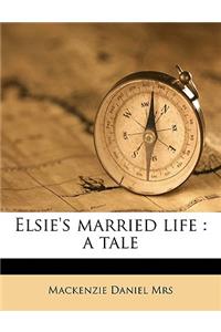 Elsie's Married Life