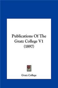 Publications of the Gratz College V1 (1897)
