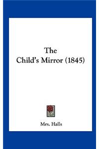 The Child's Mirror (1845)