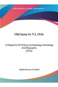 Old Santa Fe V3, 1916