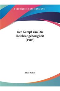 Der Kampf Um Die Reichsangehorigkeit (1908)