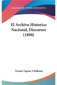 El Archivo Historico Nacional, Discursos (1898)