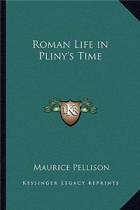 Roman Life in Pliny's Time