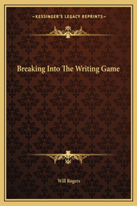 Breaking Into the Writing Game