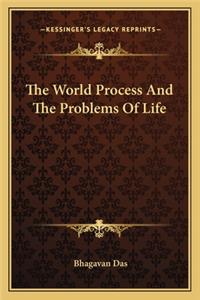 World Process and the Problems of Life