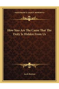 How Sins Are the Cause That the Deity Is Hidden from Us