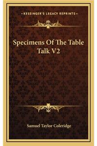 Specimens of the Table Talk V2