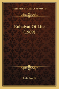 Rubaiyat of Life (1909)