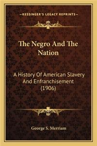 Negro And The Nation