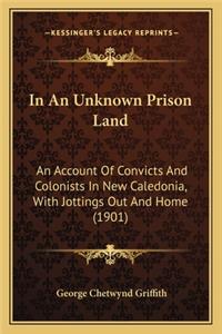 In An Unknown Prison Land