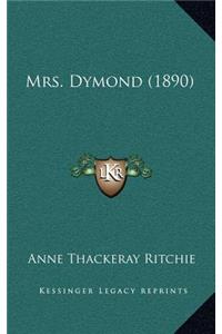 Mrs. Dymond (1890)