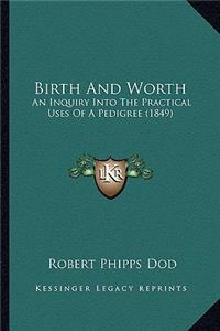 Birth And Worth