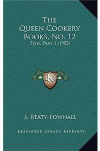 The Queen Cookery Books, No. 12