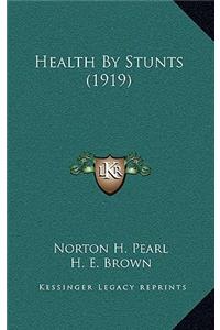 Health by Stunts (1919)