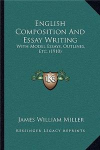 English Composition And Essay Writing