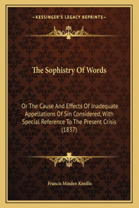 The Sophistry Of Words