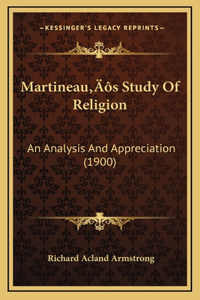 Martineau's Study Of Religion