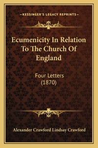 Ecumenicity In Relation To The Church Of England