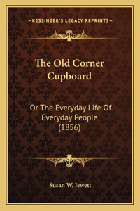 Old Corner Cupboard